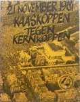 Velden Peter van der e.a. illustraties Groot Klaas, Greiner Frank e.a. - 21 november 1981 kaaskoppen tegen kernkoppen