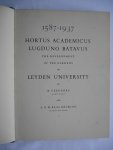Veendorp, H. & L.G.M. Baas Becking - Hortus Academicus Lugduno Batavus 1587 - 1937 (Leiden) Veendorp, H. & L.G.M. Baas Becking - Hortus Academicus Lugduno Batavus 1587 - 1937 (Leiden)