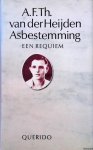 Heijden, A.F.T. van der - Asbestemming: een requiem Heijden, A.F.T. van der - Asbestemming: een requiem