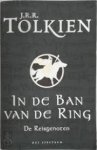 Tolkien, J R R - In de Ban van de Ring / 1 De Reisgenoten
