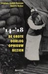 Stéphanie becker Audoin-rouzeau , Annette Becker 31093 - '14-'18 De grote oorlog opnieuw bezien