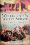 Carole Divall - Wellington's Worst Scrape The Burgos Campaign 1812