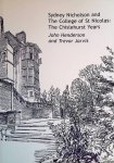 Henderson, John & Trevor Jarvis - Sydney Nicholson and the College of St Nicolas: The Chislehurst Years