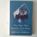 Kimball, Mivhael - The Way the Family Got Away