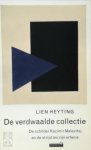 L Heyting - De verdwaalde collectie De schilder Kazimir Malevitsj en de strijd om zijn erfenis