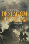 Max Hastings - De slag om Duitsland 1944-1945