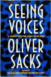 Oliver Sacks - Seeing Voices A Journey into the World of the Deaf