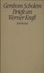 Gershom Scholem . - Briefe an Werner Kraft.
