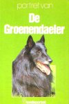  - GROENENDAELER, Portret van de - red. Ruud Haak - uitgeverij A.W. Bruna
