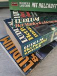 Ludlum, R. - 4 boeken van Ludlum; De hades factor, Het matlock document, het holcroft pact & Het persifal mozaïek