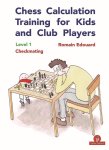 Romain Edouard 295888 - Chess Calculation Training for Kids and Club Players, Level 1
