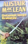 Maclean, Alistair - Ontsnapt langs Krakatau