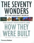Scarre, Christopher - The Seventy Wonders of the Ancient World. The Great Monuments and How They Were Built