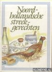 Bakker, D.Th. & J.Th. van Kesteren - Noord-hollandsche streekgerechten