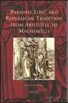 W. Walker; - Paradise Lost' and Republican Tradition from Aristotle to Machiavelli,