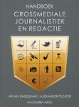 Dasselaar, Arjan en Alexander Pleijter - Handboek crossmediale journalistiek en redactie