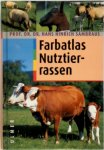 Hans Hinrich Sambraus 215099 - Atlas der Nutztierrassen 250 Rassen in Wort und Bild