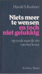 Kushner, Harold S. - Niets meer te wensen over en toch niet gelukkig. Op zoek naar de zin van het leven