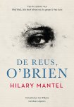 Hilary Mantel - (1) De Reus, O'Brien