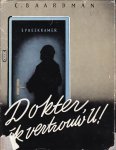 Baardman, C. - Dokter, ik vertrouw U!