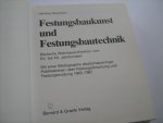 Neumann,Hartwig. - Festungsbaukunst und Festungsbautechnik. Deutsche Wehrbauarchitektur vom XV. bis XX. Jahrhundert. Mit einer Bibliographie deutschsprachiger Publikationen über Festungforschung und Festungsnutzung 1945-1987. Neumann,Hartwig. - Festungsbaukunst und Festungsbautechnik. Deutsche Wehrbauarchitektur vom XV. bis XX. Jahrhundert. Mit einer Bibliographie deutschsprachiger Publikationen über Festungforschung und Festungsnutzung 1945-1987.