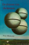 MEEUSE, P. - De droom van de kennis.