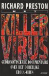 Richard Preston - Het killervirus - R. Preston Richard Preston - Het killervirus - R. Preston