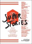 Flinterman, K. (red.) - Super Stories