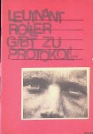 Hebel-Mirschel, Jutta (Titelfoto) - Leutnant Roller gibt zu Protokoll. . . Ein Tatsachenbericht über Bonns Beteiligung an der amerikanischen Aggression in Vietnam