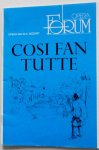 Mozart W A - Cosi fan tutte Opera Forum