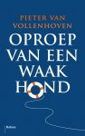 Pieter van Vollenhoven 233376 - Oproep van een waakhond