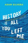 Adam Silvera 163095 - History is all you left me