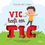 Eva van der Linden - Linden, Eva van der-Vic heeft een tic (nieuw, licht beschadigd)