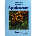 Krause, Hanns-Jürgen - Handbuch Aquarienwasser