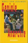 Leeuwen (Curaçao, 10 oktober 1922 - Curaçao, 28 november 2007), Dr mr Willem Cornelis Jacobus (Boeli) van - Geniale anarchie - Geniaal boek met humoristische columns over de situatie op Curacao.