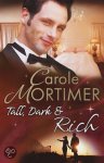 Carole Mortimer, Carole Mortimer - Tall, Dark & Rich
