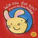 Slegers, Liesbet - Wie zou dat zijn? Dieren en hun huisje  ( zoekboek met gaatjes)
