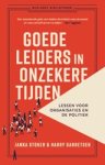 Janka Stoker ; Harry Garretsen - Goede leiders in onzekere tijden