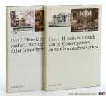 Royen e.a., H.J. van - Historie en kroniek van het Concertgebouw en het Concertgebouworkest. deel 1. voorgeschiedenis 1888-1945. deel 2. 1945-1988 [ 2 volumes ].