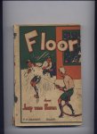 BAREN, JAAP VAN (schrijver van `Jan`, `De Paaschvacantie van vier amsterdamsche jongens` e.a.) - Floor en zijn vrienden