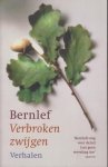 Bernlef (pseudonym for Hendrik Jan Marsman) (born 14 January 1937 in Sint Pancras), J. (Henk) - Verbroken zwijgen - Twintig indringende korte verhalen van de meester op dit gebied.