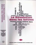 Ritter, Henriette & Annelies Schulte Nordholt (éds.) - La Revolution Dans Les Lettres: Textes pour Fernand Drijkoningen