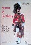 Lang, Derek - Return to St. Valéry: The Story of an Escape through Wartime France and Syria