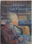 Verkade Bruining A - De God van Vincent Beschouwingen over de mens Van Gogh