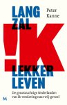 Peter Kanne - (1) Lang Zal Ik Lekker Leven
