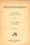 Stoll, F.M. Oud - lerares aan de huishoudschool laan van meerdervoort Den Haag & Dr. D.K. Rijkels, Geneeskundig inspectuer van de volksgezondheid - Gezondheidszorg Stoll, F.M. Oud - lerares aan de huishoudschool laan van meerdervoort Den Haag & Dr. D.K. Rijkels, Geneeskundig inspectuer van de volksgezondheid - Gezondheidszorg