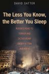 David Satter - (1) The Less You Know, The Better You Sleep