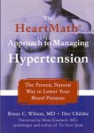 Wilson, Bruce C., M.D. & Childre,  Doc (ds1377) - The Heartmath Approach to Managing Hypertension. The Proven, Natural Way to Lower Your Blood Pressure