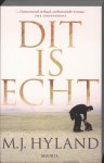 M.j Hyland - Dit is echt