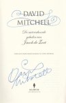MITCHELL, David - De niet verhoorde gebeden van Jacob de Zoet. (Gesigneerd).